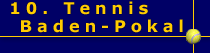 10.Tennis Baden-Pokal